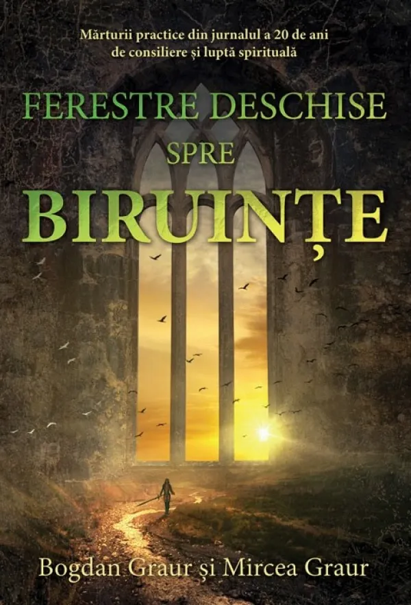 Ferestre deschise spre biruințe
