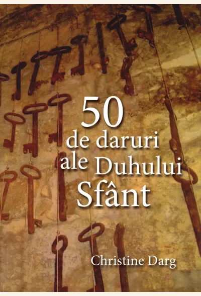 50 de daruri ale Duhului Sfânt