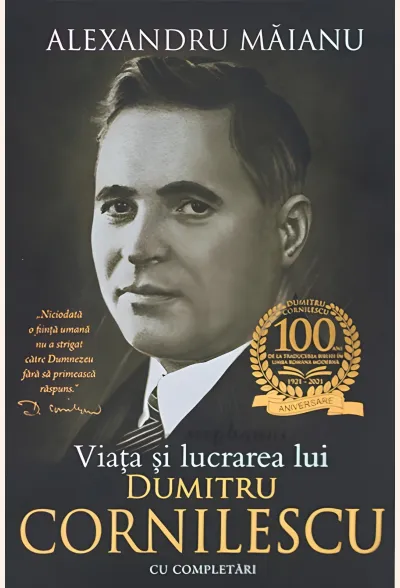 Viata și lucrarea lui Dumitru Cornilescu. Cu completări