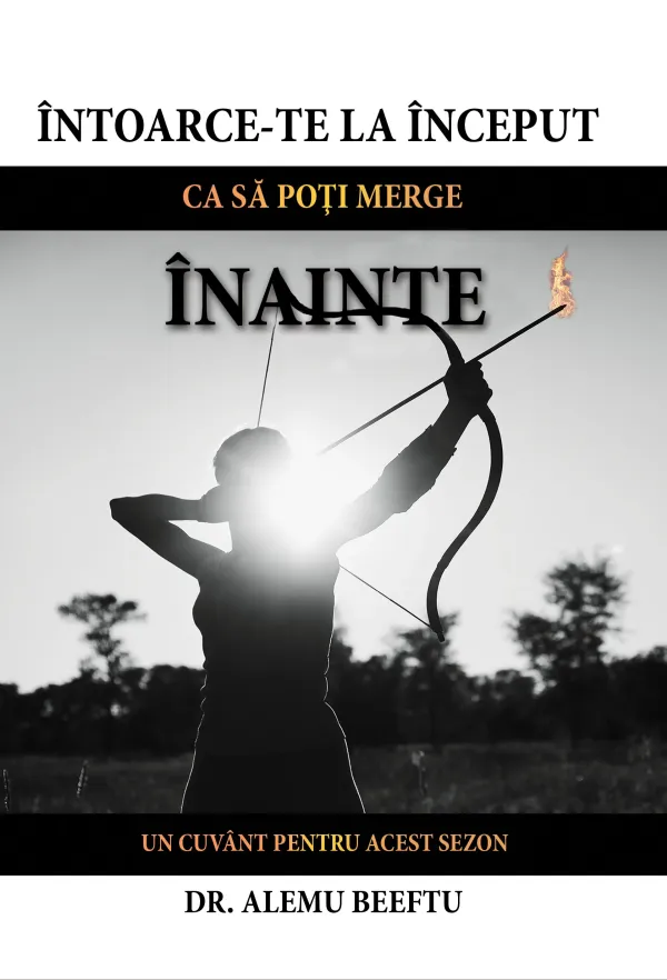 Intoarce-te la inceput ca sa poti merge inainte
