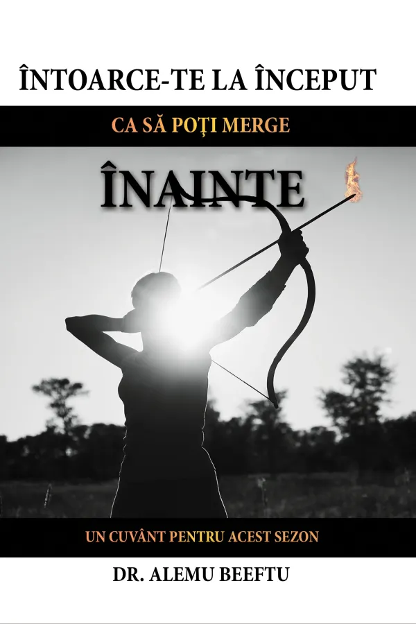 Intoarce-te la inceput ca sa poti merge inainte