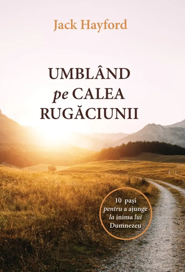 Umblând pe calea rugăciunii
