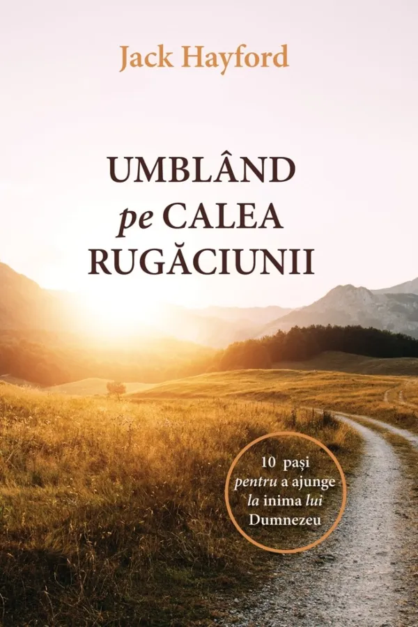 Umblând pe calea rugăciunii
