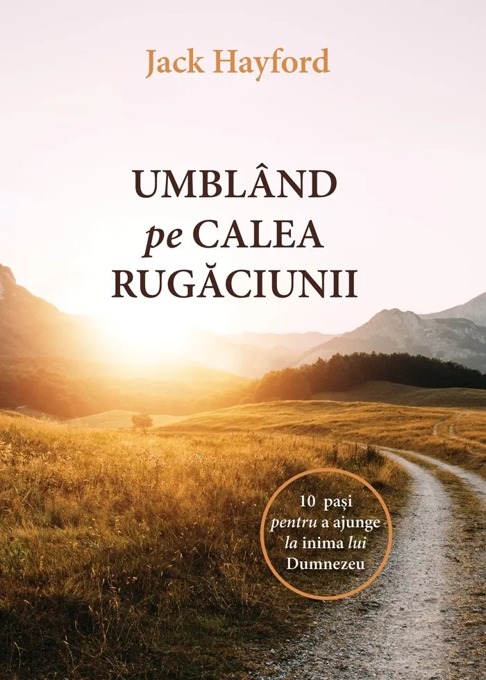 Umblând pe calea rugăciunii