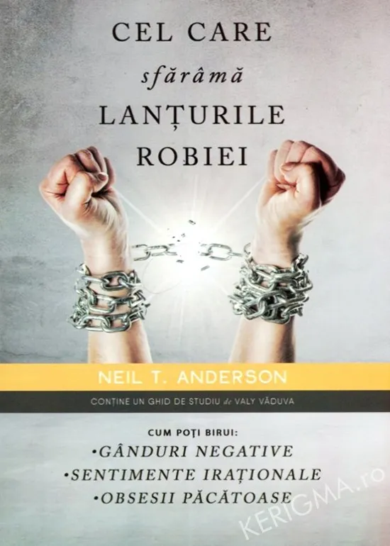 Cel care sfarama lanturile robiei