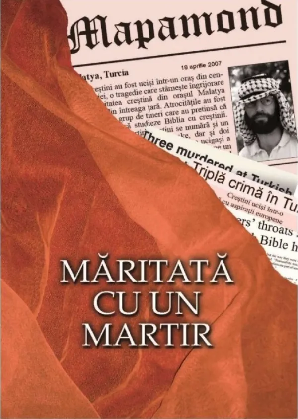 Măritată cu un martir. Povestea reală a unei tragedii împletite cu speranță