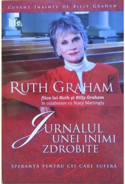 Jurnalul unei inimi zdrobite. Speranta pentru cei care sufera