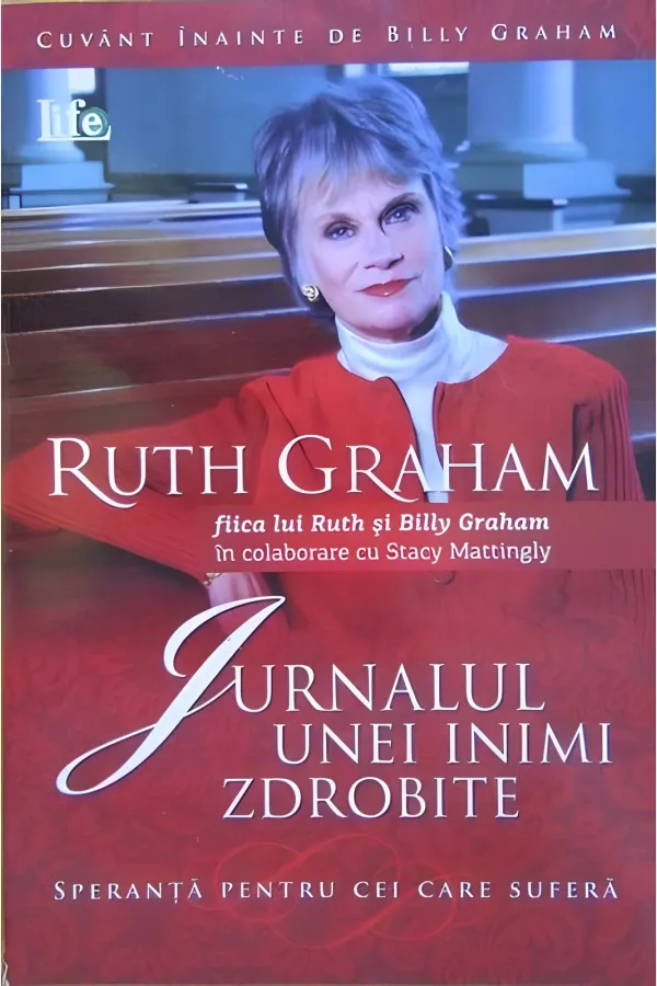 Jurnalul unei inimi zdrobite. Speranță pentru cei care suferă