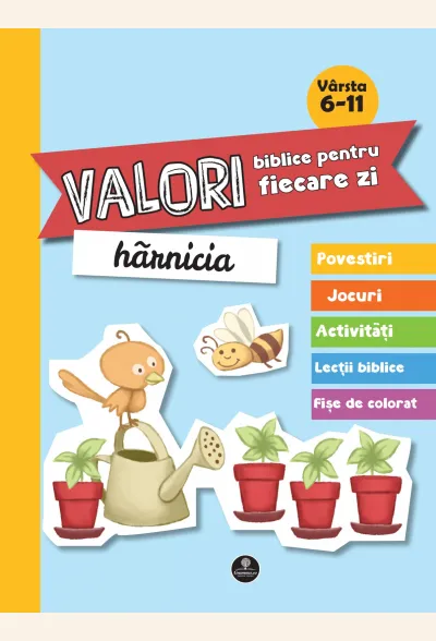 Hărnicia (seria Valori biblice pentru fiecare zi)