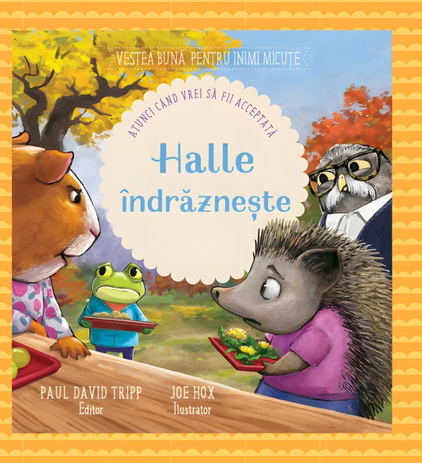 Halle îndrăznește. Atunci când vrei să fii acceptată