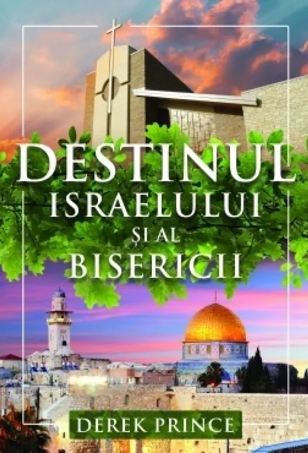 Destinul Israelului şi al Bisericii