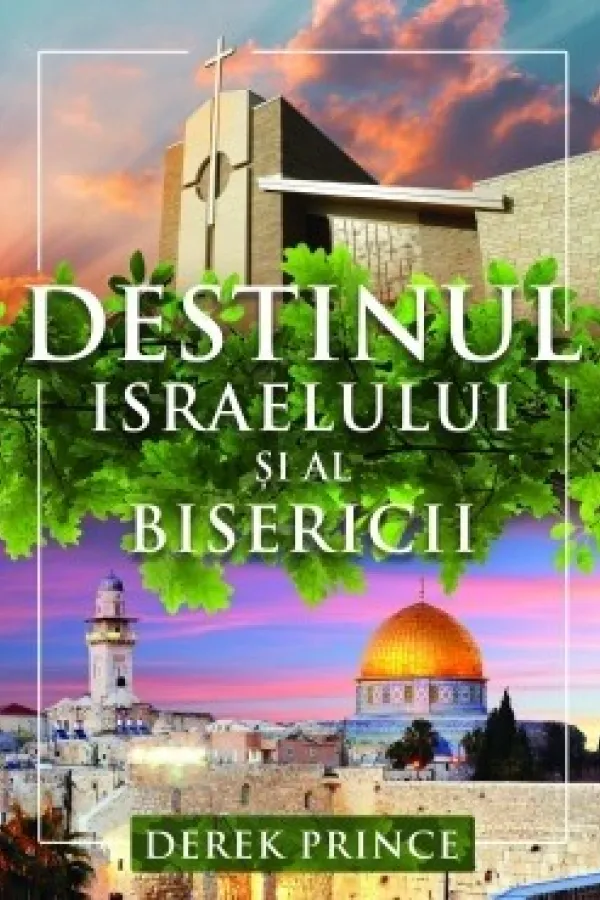 Destinul Israelului şi al Bisericii