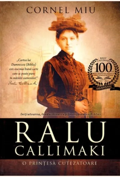 Ralu Callimaki - o prințesă cutezătoare