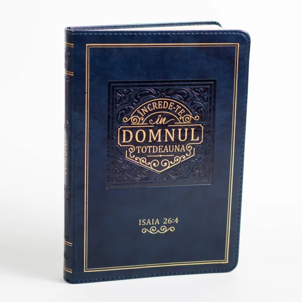 Jurnal: Încrede-te în Domnul totdeauna
