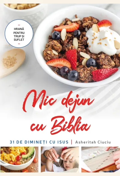 Mic dejun cu Biblia. 31 de dimineți cu Isus