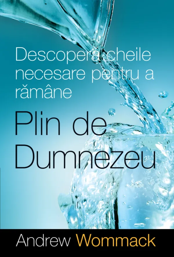 Descopera cheile necesare pentru a ramane plin de Dumnezeu - eBook