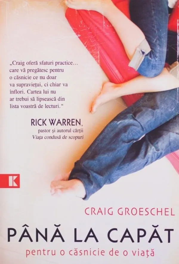 Pana la capat. Pentru o casnicie de o viata