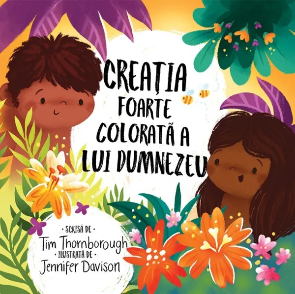 Creația foarte colorată a lui Dumnezeu (seria Cele mai frumoase istorisiri biblice)