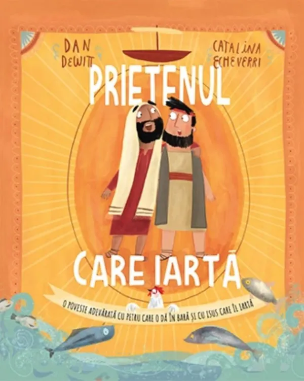 Prietenul care iartă (seria Povești care spun adevărul)