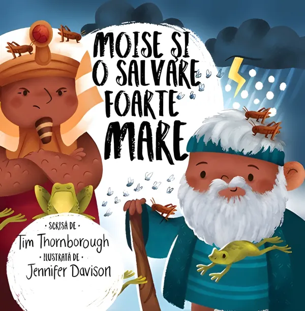 Moise și o salvare foarte mare (seria Cele mai frumoase istorisiri biblice)