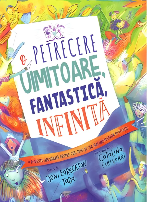 O petrecere uimitoare, fantastică, infinită (seria Povești care spun adevărul)