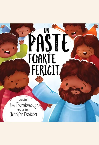 Un Paște foarte fericit (seria Cele mai frumoase istorisiri biblice)