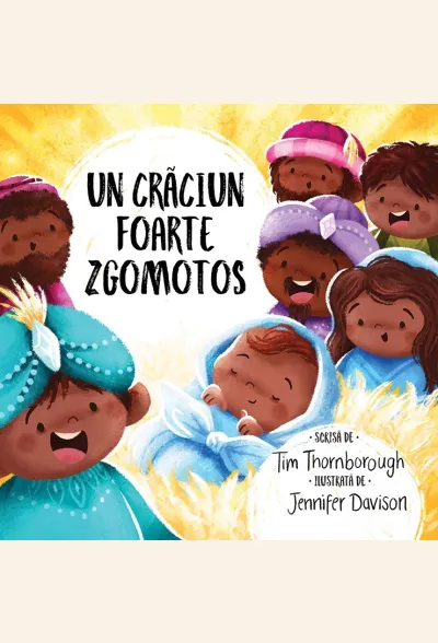 Un Crăciun foarte zgomotos (seria Cele mai frumoase istorisiri biblice)