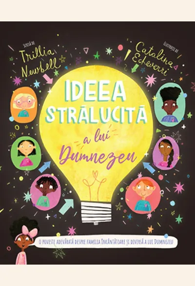 Ideea strălucită a lui Dumnezeu (seria Povești care spun adevărul)