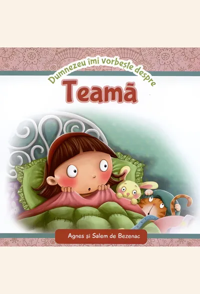 Dumnezeu îmi vorbește despre teamă
