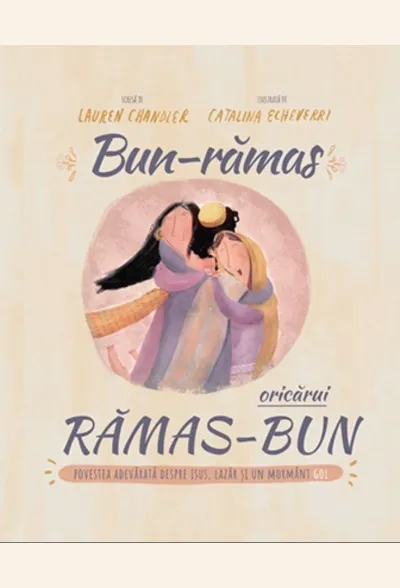 Bun-rămas oricărui rămas-bun. Povestea adevărată despre Isus, Lazăr și un mormânt gol