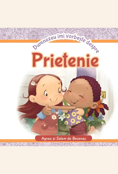 Dumnezeu îmi vorbește despre prietenie