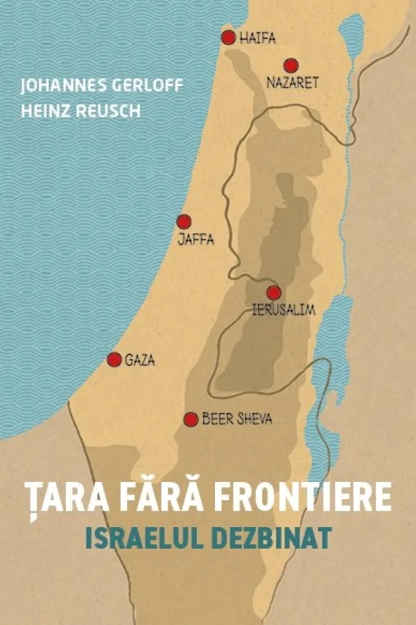 Țara fără frontiere. Israelul dezbinat