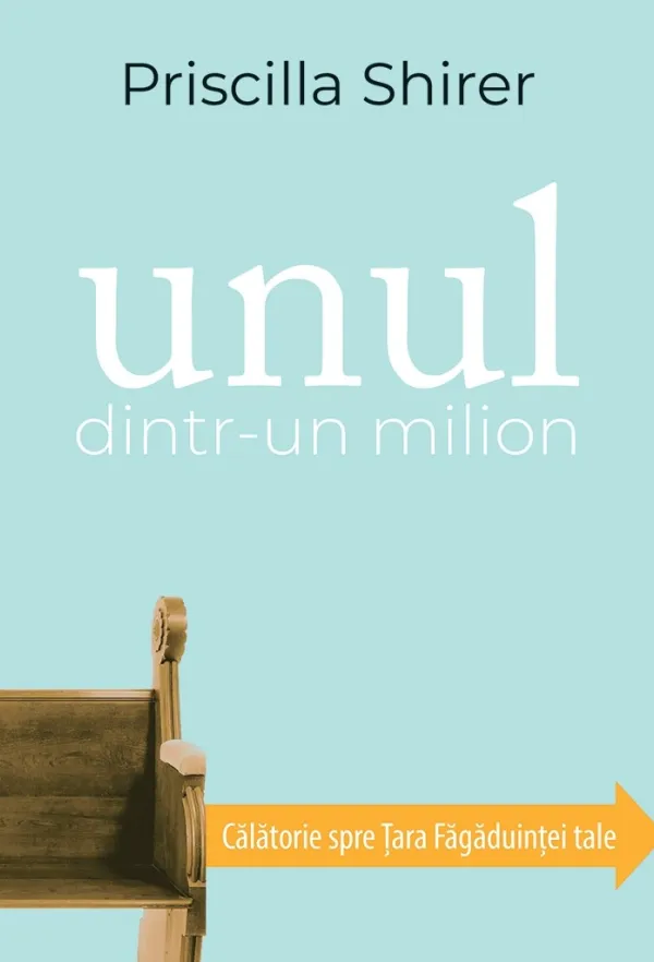 Unul dintr-un milion. Călătorie spre Țara Făgăduinței Tale