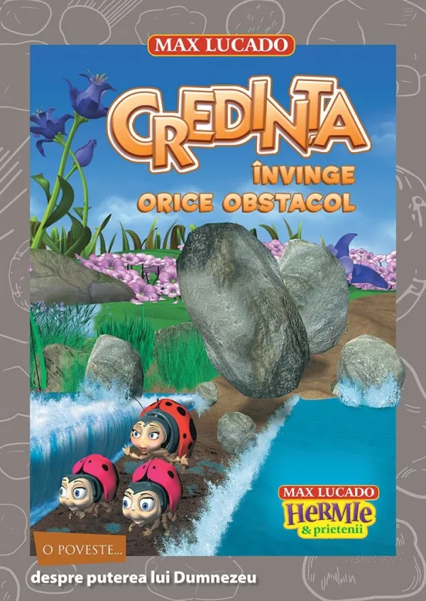 Credința învinge orice obstacol (seria Hermie si prietenii)