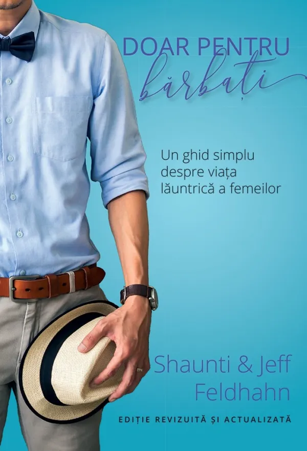 Doar pentru bărbați. Un ghid simplu despre viața lăuntrică a femeilor