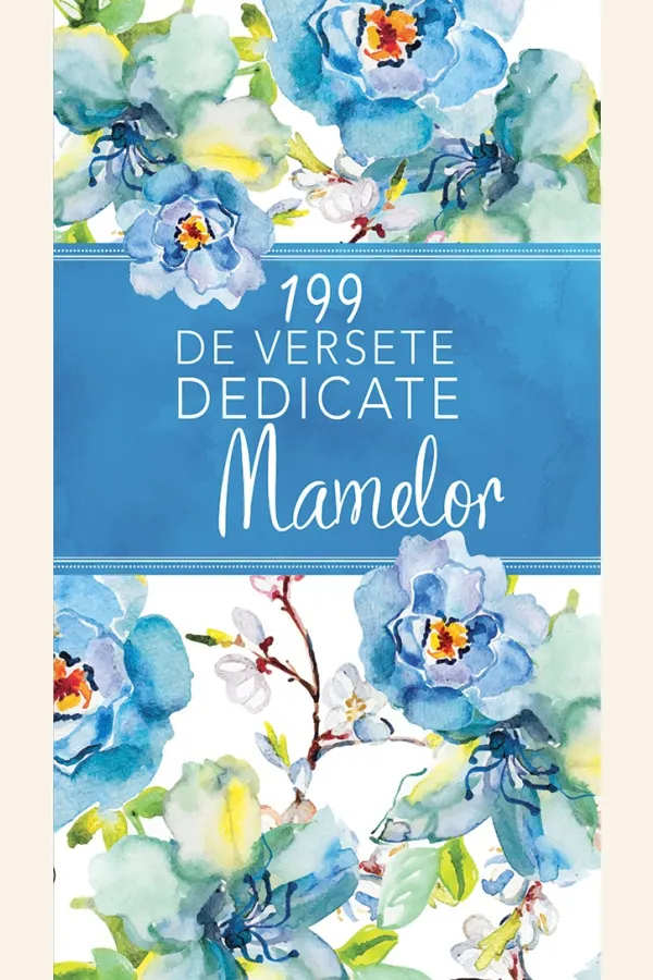 199 de versete dedicate mamelor