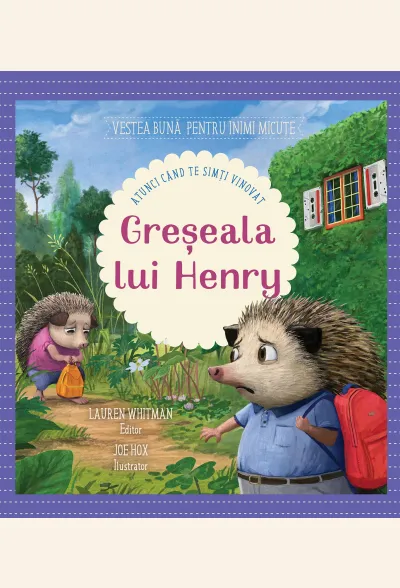 Greșeala lui Henry. Atunci când te simți vinovat