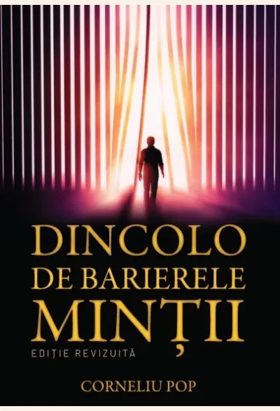Dincolo de barierele minții - Vol. 1