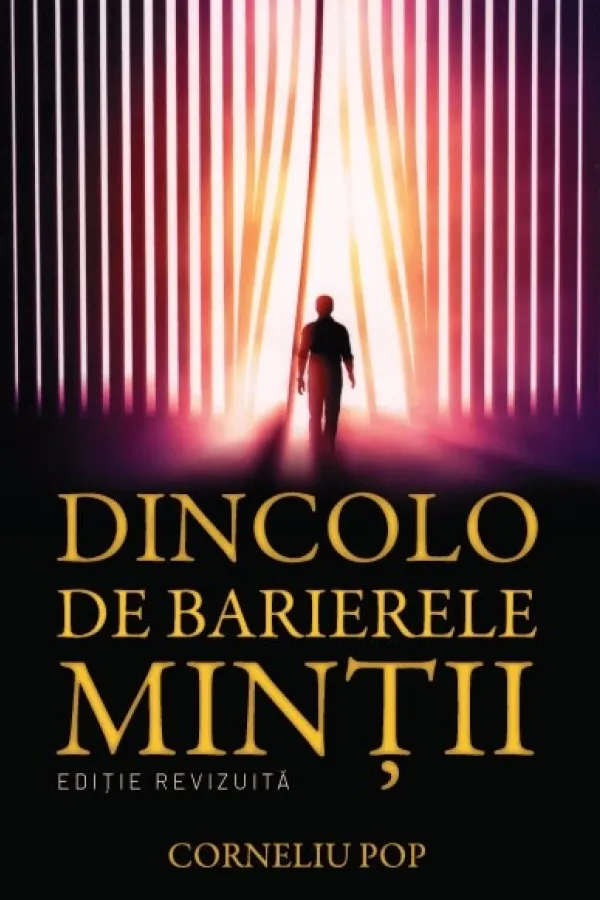 Dincolo de barierele minții - Vol. 1