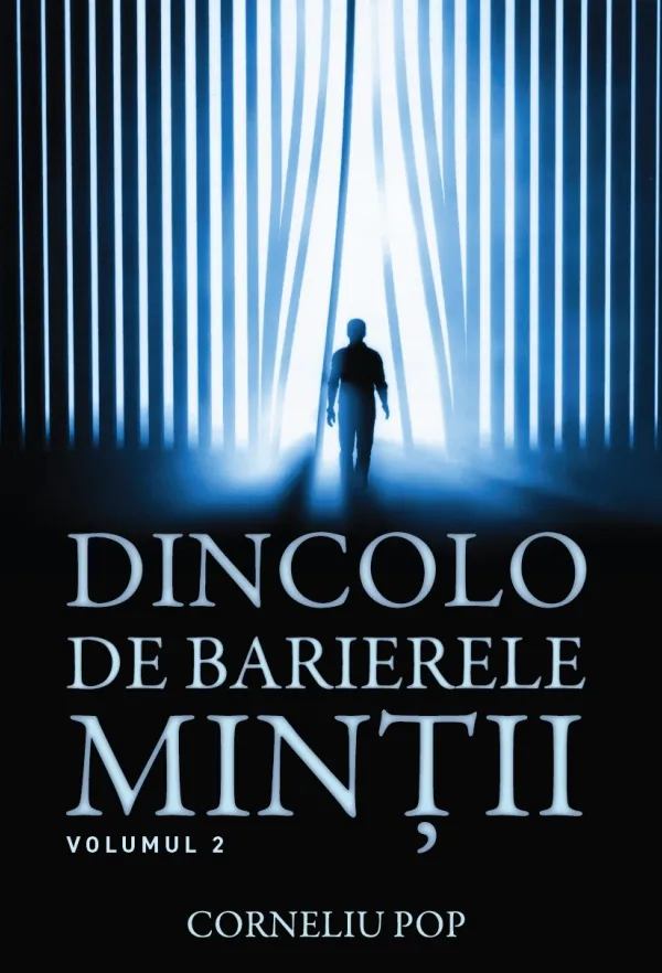 Dincolo de barierele minții - Vol. 2