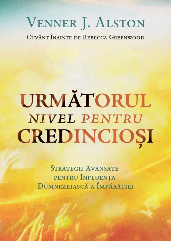 Următorul nivel pentru credincioși