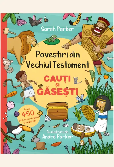 Povestiri din Vechiul Testament. Cauți și găsești