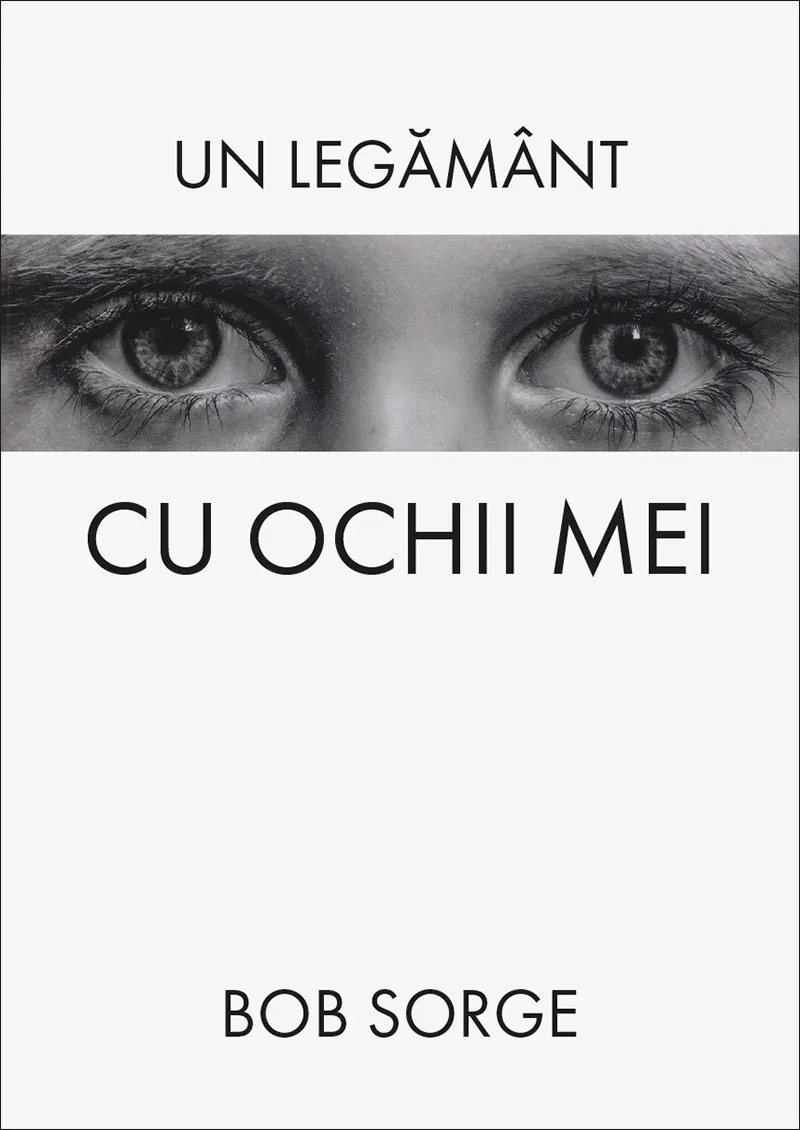 Un legământ cu ochii mei