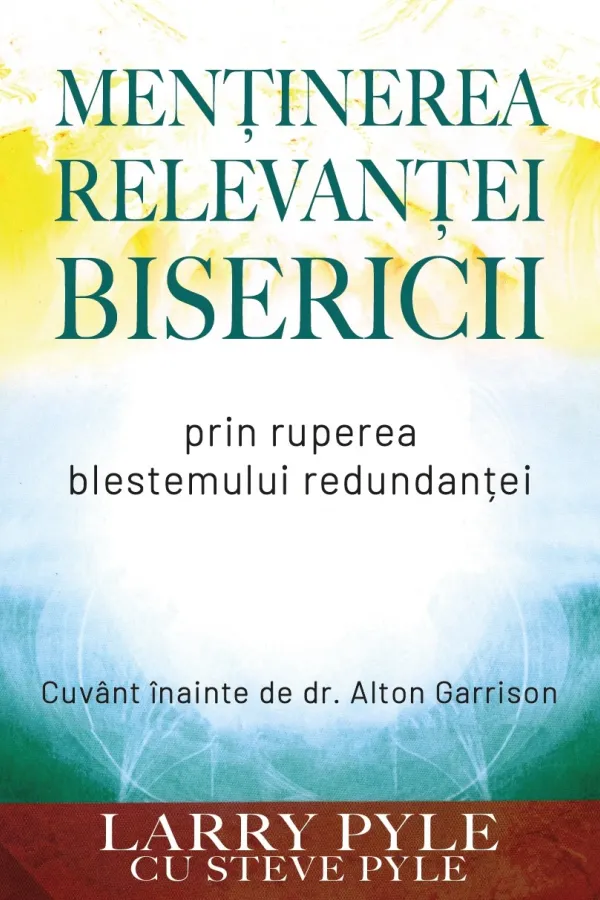 Menținerea relevanței bisericii prin ruperea blestemului redundanței