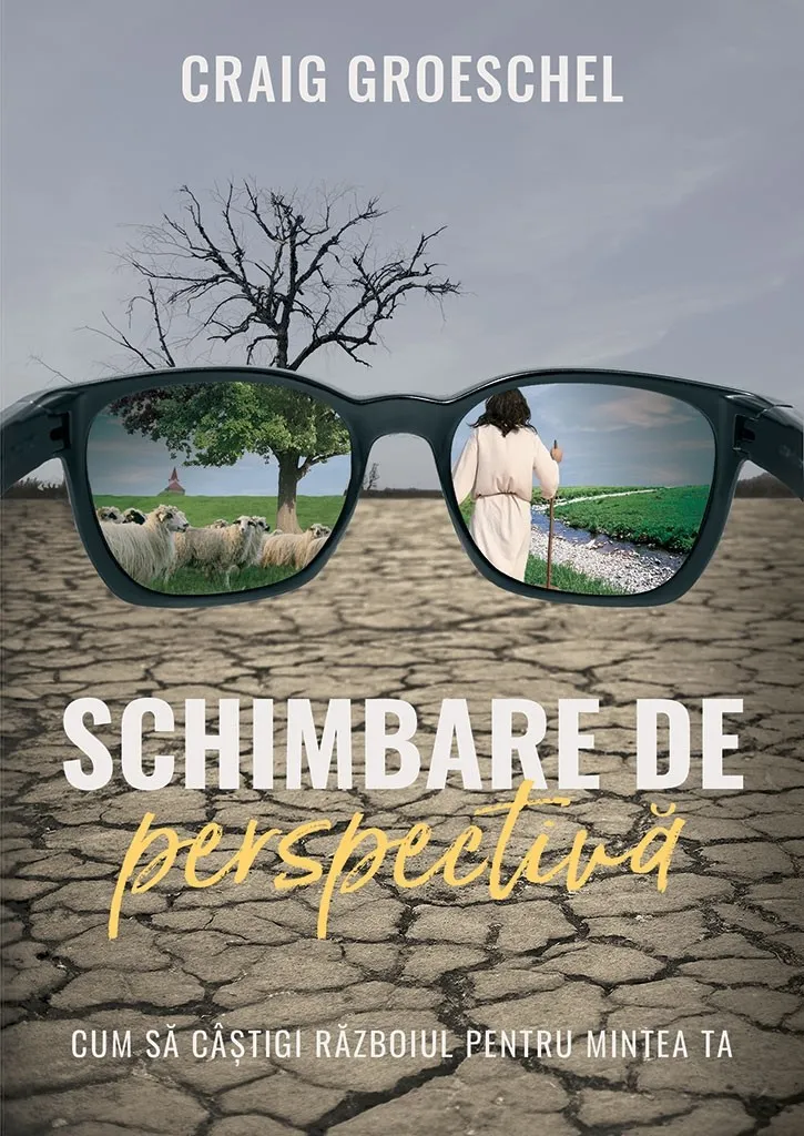 Schimbare de perspectivă. Cum să câștigi războiul pentru mintea ta