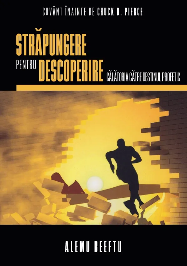 Străpungere pentru descoperire: Călătoria către destinul profetic