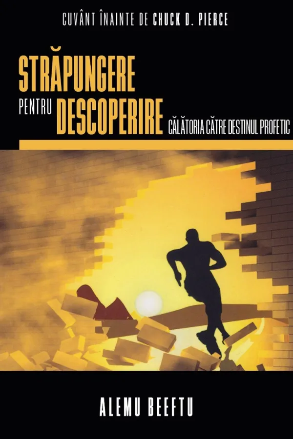 Străpungere pentru descoperire: Călătoria către destinul profetic