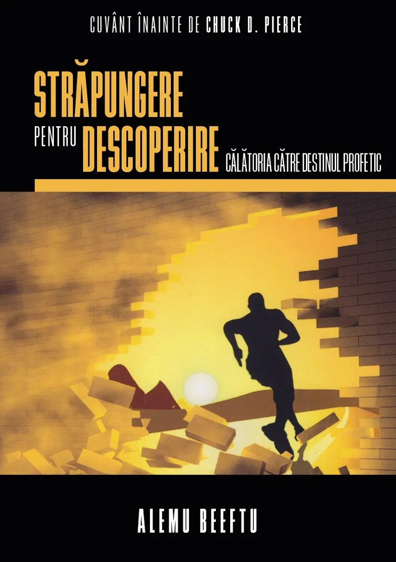 Străpungere pentru descoperire: Călătoria către destinul profetic