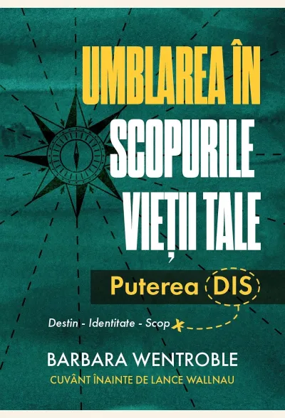 Umblarea în scopurile vieții tale