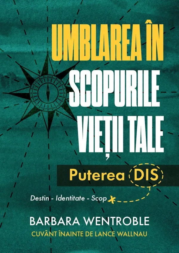 Umblarea în scopurile vieții tale